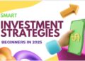 How to Grow Your Wealth in 2025: Smart Investment Strategies That Work
